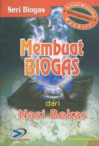 Membuat Biogas dari Nasi Bekas