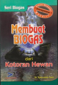 Membuat Biogas dari Kotoran Hewan