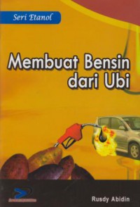 Membuat Bensin Dari Ubi