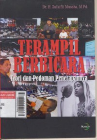 Terampil Berbicara teori dan pedoman penerapannya