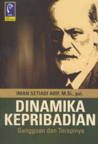 Dinamika kepribadian : gangguan dan terapinya