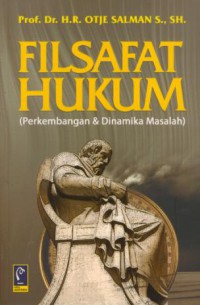 Filsafat hukum : perkembangan & dinamika masalah