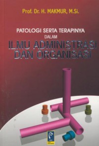 Patologi serta terapinya dalam ilmu administrasi dan organisasi