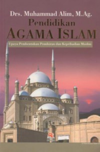 Pendidikan agama islam : upaya pembentukan pemikiran dan kepribadian muslim