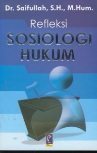 Refleksi sosiologi hukum