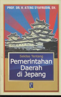 Sekilas tentang pemerintahan daerah di Jepang