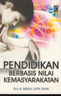 Pendidikan berbasis nilai kemsyarakatan