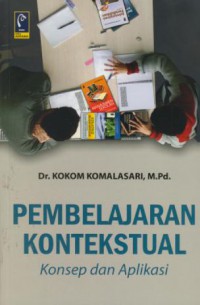 Pembelajaran kontekstual : konsep dan aplikasi