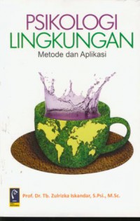 Psikologi lingkungan : metode dan aplikasi