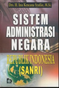 Sistem administrasi negara republik Indonesia (SANRI)