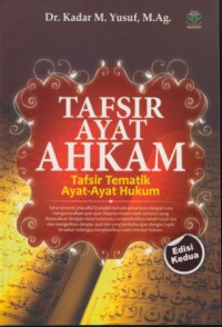 Tafsir ayat ahkam : tafsir tematik ayat-ayat hukum