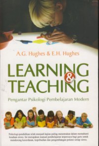 Learning & teaching : pengantar psikologi pembelajaran modern