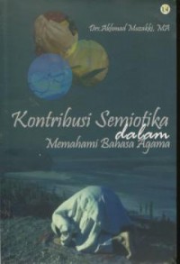 Kontribusi semiotika dalam memahami bahasa agama