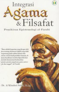 Integrasi agama & filsafat : pemikiran epistemologi al-farabi