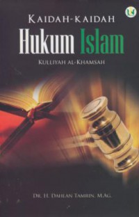 Kaidah-kaidah hukum islam : kulliyah al-khamsah