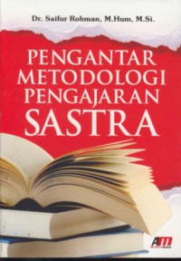 Pengantar metodologi pengajaran sastra