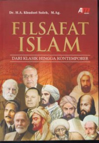 Filsafat islam : dari klasik hingga kontemporer