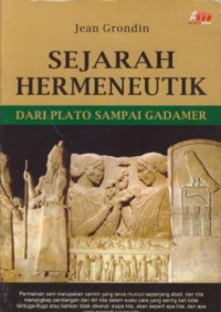 Sejarah hermeneutik : dari Plato sampai Gadamer