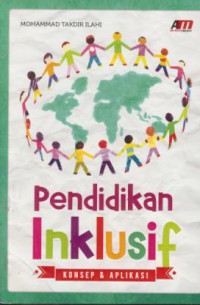 Pendidikan inklusif : konsep & aplikasi