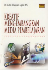 Kreatif mengembangkan media pembelajaran