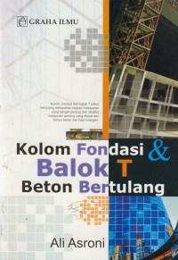 Kolom fondasi & balok T beton bertulang