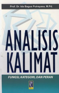 Analisis kalimat : fungsi, kategori, dan peran