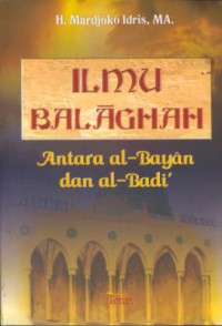 Ilmu balaghah : antara al-bayan dan al-badi'