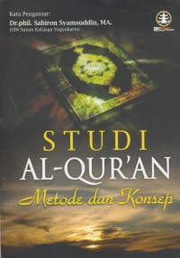 Studi Al-qur'an : metode dan konsep