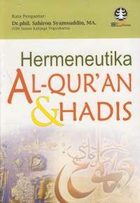 Hermeneutika Al-Qur'an & hadis