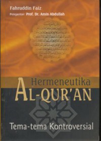 Hermeneutika Al-Qur'an : tema-tema kontroversial