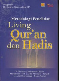 Metodologi penelitian living qur'an dan hadis