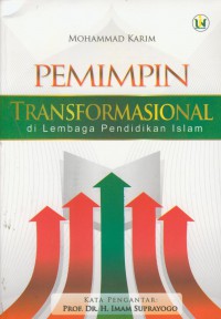 Pemimpin transformasional : di lembaga pendidikan islam