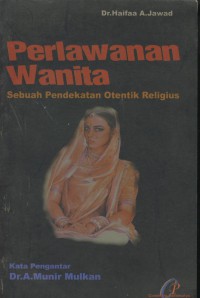 Perlawanan wanita : sebuah pendekatan otentik religius