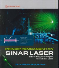 Prinsip pembangkitan sinar laser : sebuah pengantar singkat untuk kimia laser