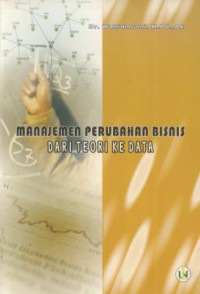 Manajemen perubahan bisnis dari teori ke data