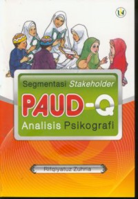 Segmentasi stakeholder PAUD-Q analisis psikografi