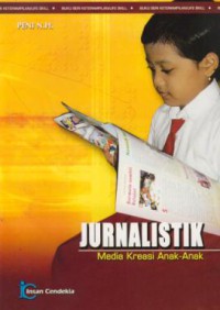 Jurnalistik : media kreasi anak-anak