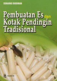 Pembuatan es dan kotak pendingin tradisional