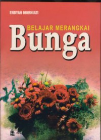 Belajar merangkai bunga