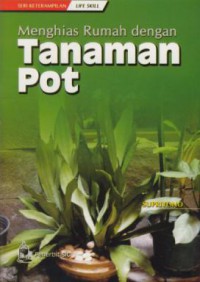 Menghias rumah dengan tanaman pot