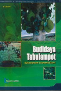 Budidaya tabulampot : buah-buahan tanaman keras