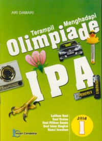 Terampil menghadapi olimpiade IPA jil. 1