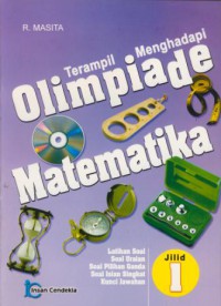 Terampil menghadapi olimpiade matematika jil. 1