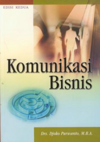 Komunikasi bisnis : edisi kedua