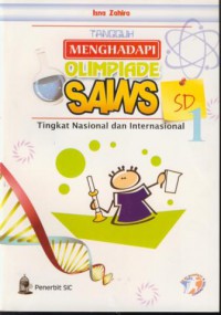 Tangguh menghadapi olimpiade sains SD : tingkat Nasional dan Internasional jil. 1