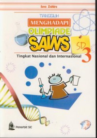 Tangguh menghadapi olimpiade sains SD :tingkat Nasional dan Internasional jil. 3