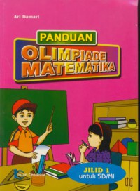 Panduan olimpiade matematika jilid 1 untuk SD/MI