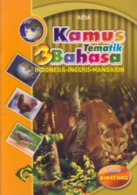 Kamus tematik 3 bahasa :Indonesia-Inggris-Mandarin (binatang)