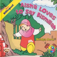 Aisyah loves to say bismillah