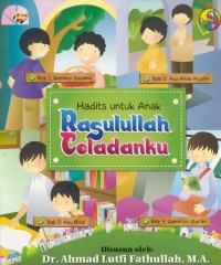 Hadits untuk anak : Rasulullah teladanku